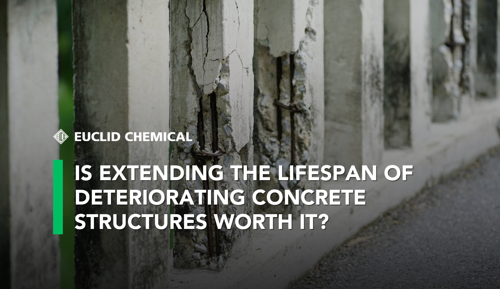 Is Extending the Lifespan of Deteriorating Concrete Structures Worth It?