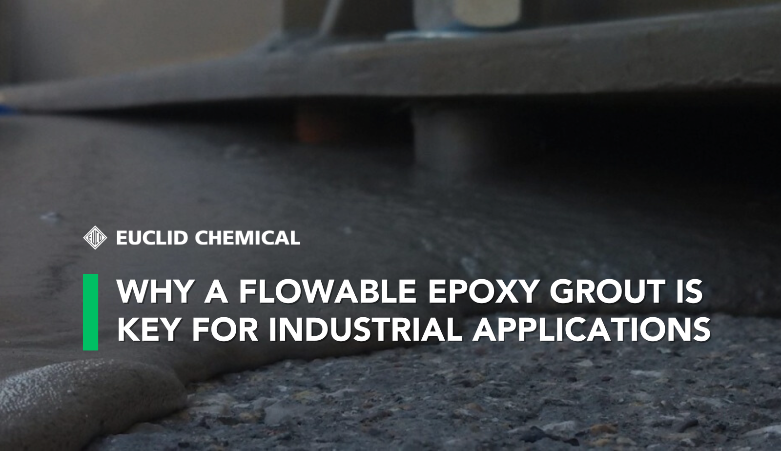 Why a Flowable Epoxy Grout is Key for Industrial Applications